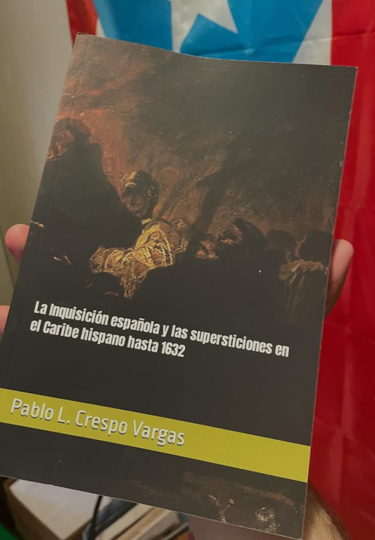 La Inquisición Española y las Supersticiones en el Caribe Hispano