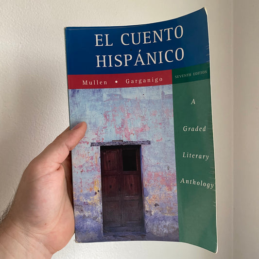 El cuento hispánico: A Graded Literary Anthology